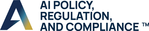 AI Policy, Regulation, and Compliance™